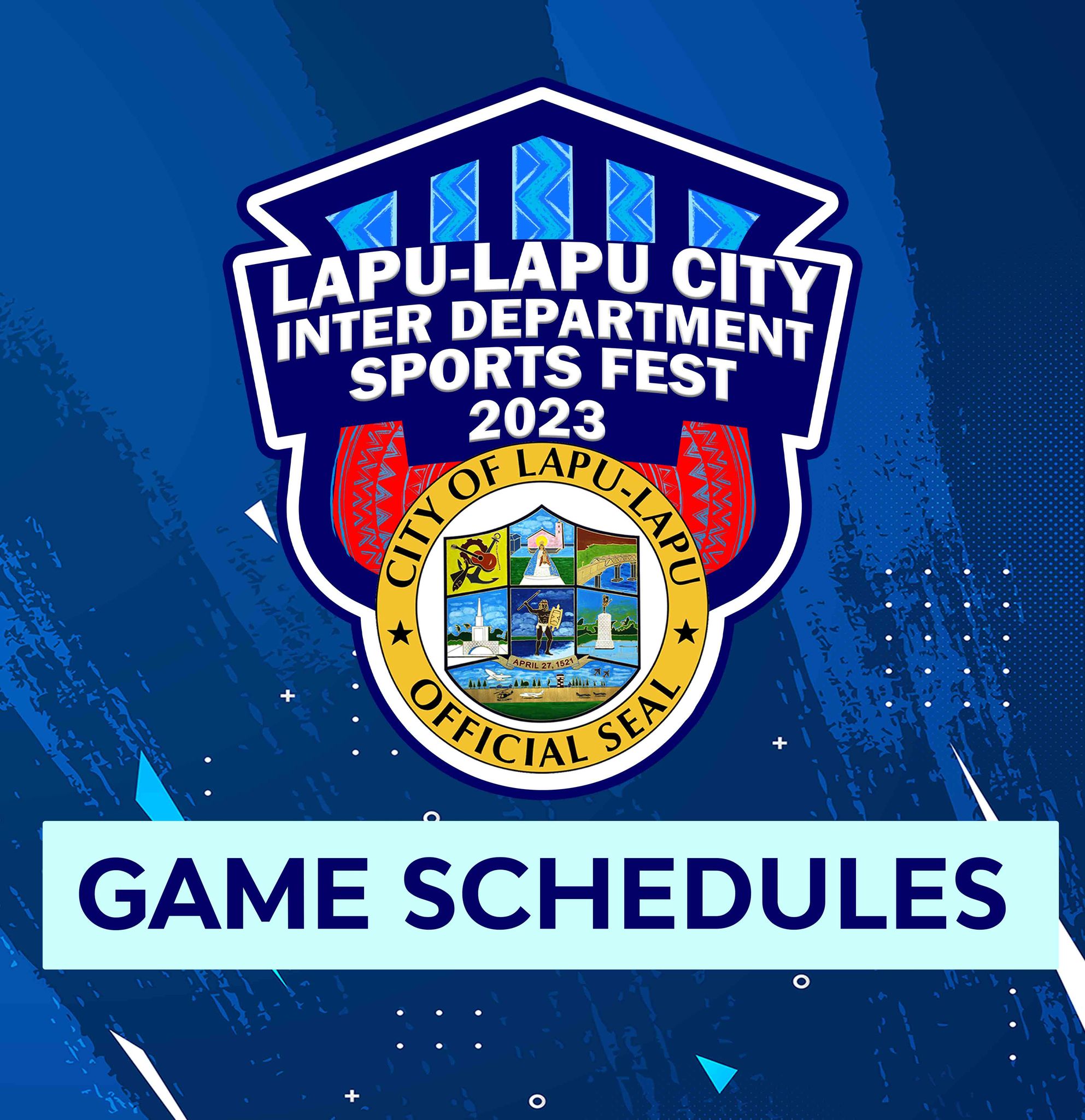 Image Posted for LAPU-LAPU CITY INTER-DEPARTMENT SPORTS FEST 2023 GAME SCHEDULE TODAY, JUNE 21, 2023